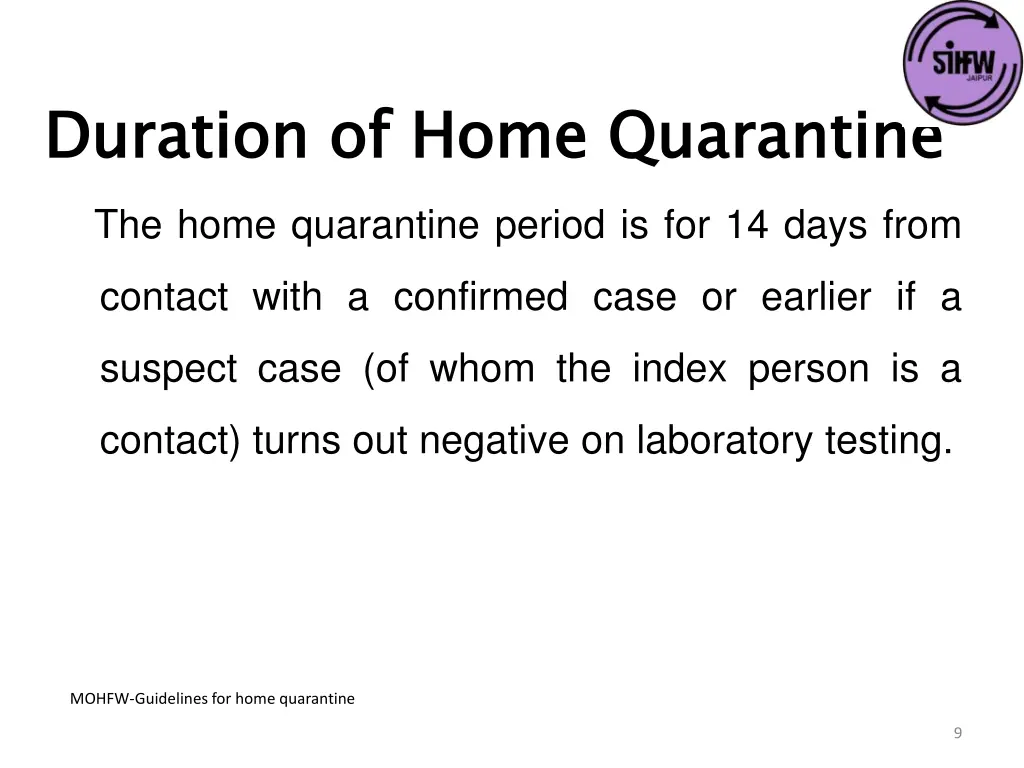 duration of home quarantine the home quarantine