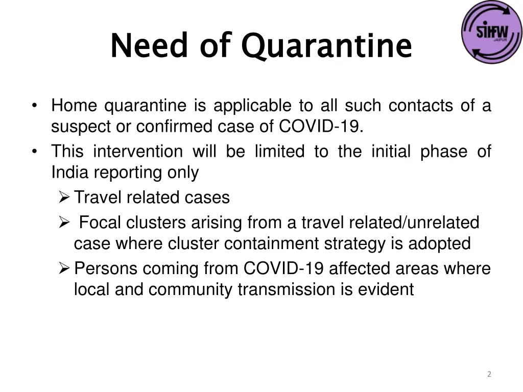 need of quarantine