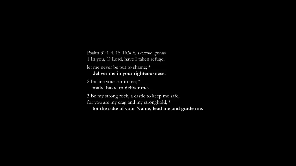 psalm 31 1 4 15 16 in te domine speravi