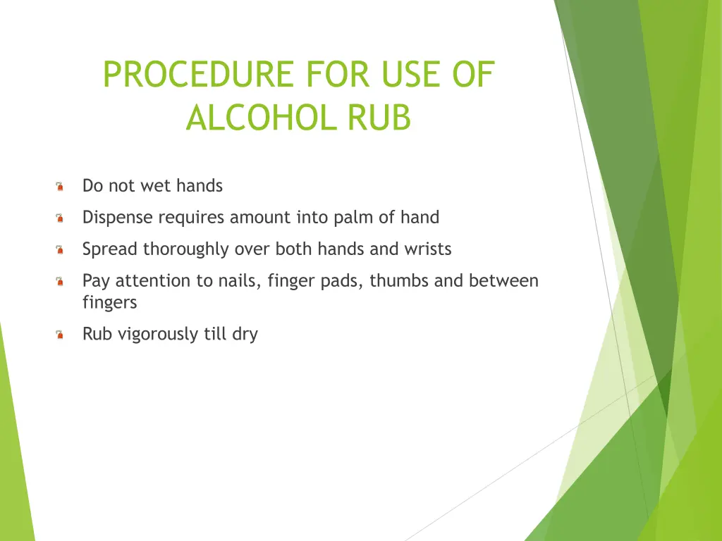 procedure for use of alcohol rub