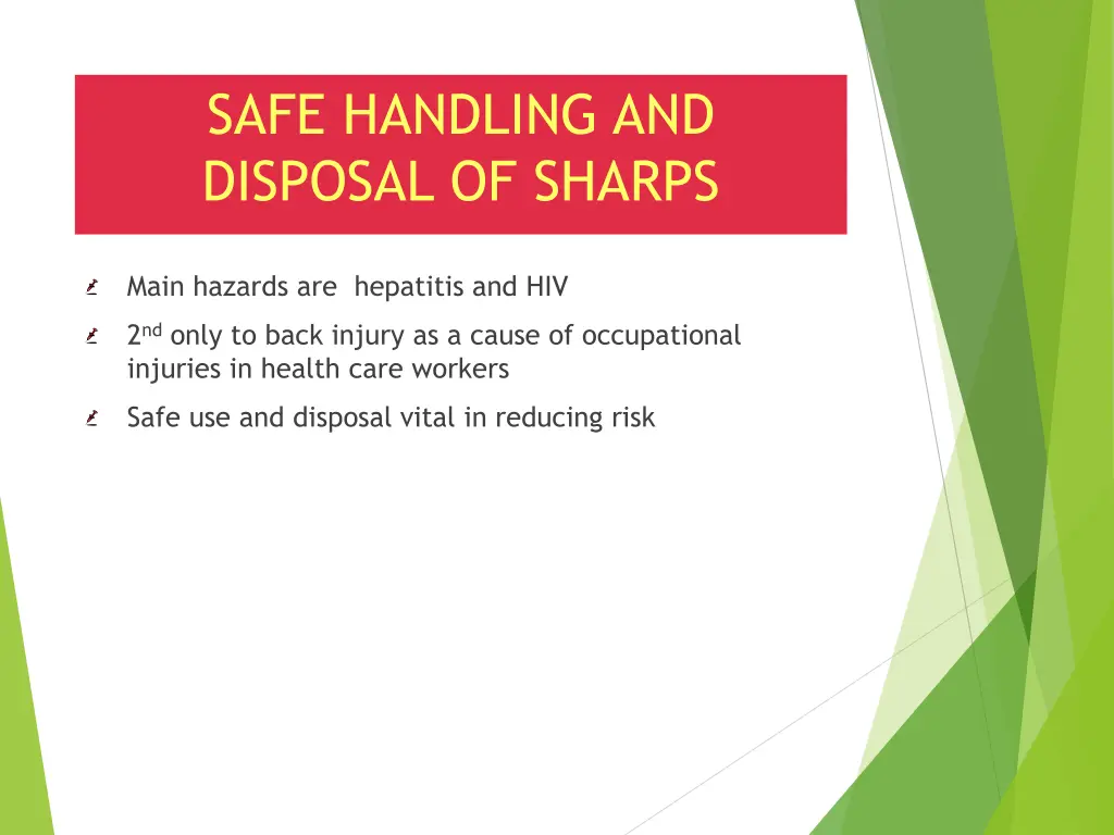 safe handling and disposal of sharps