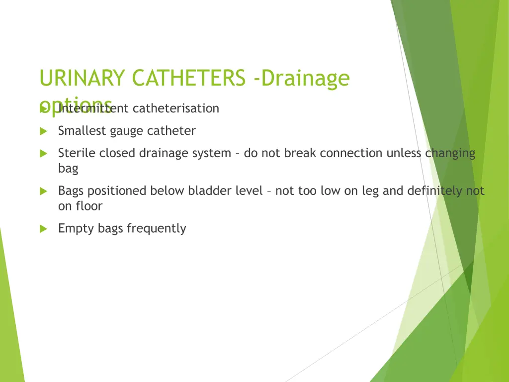 urinary catheters drainage options