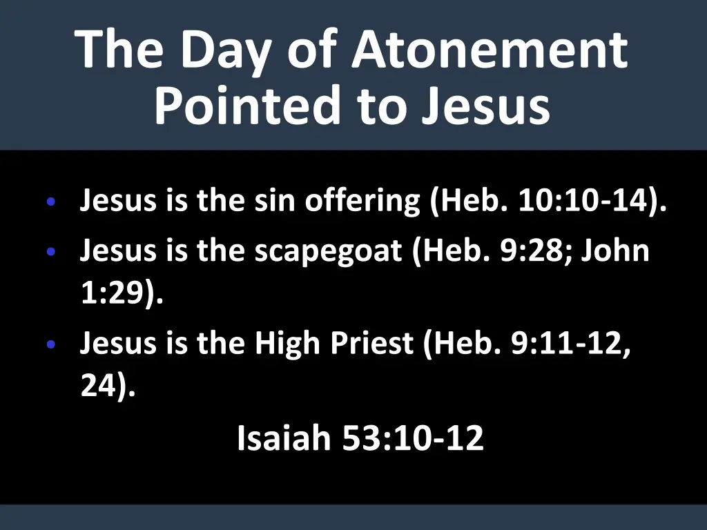 the day of atonement pointed to jesus