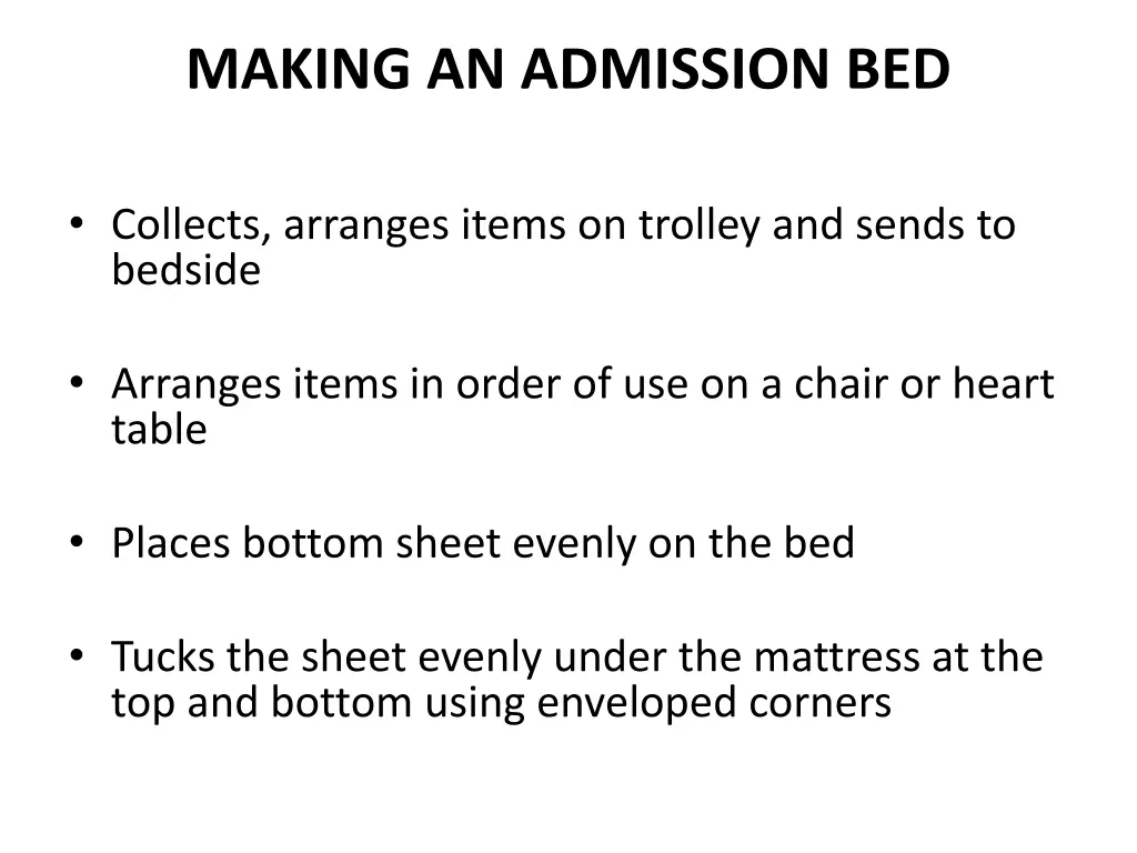 making an admission bed