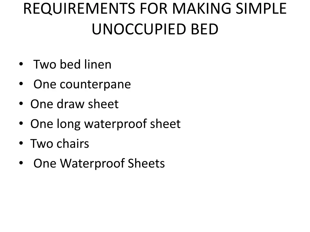 requirements for making simple unoccupied bed