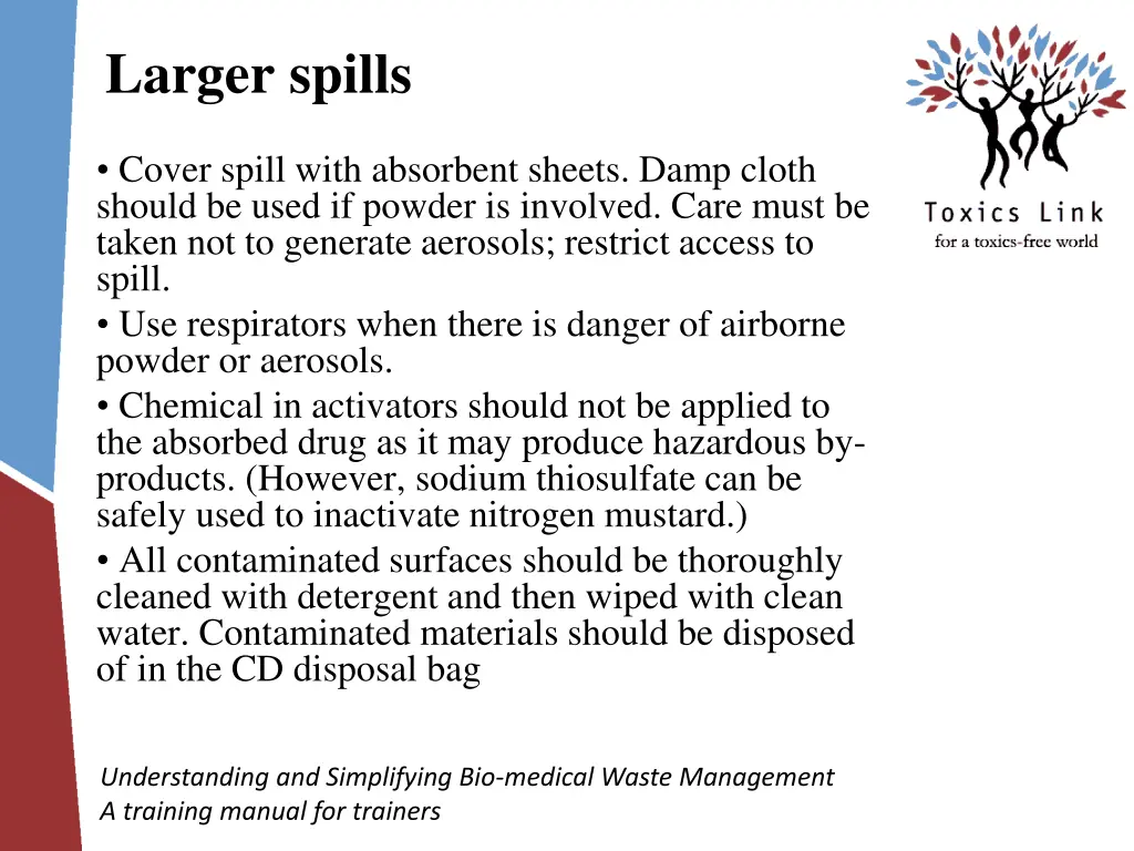 larger spills