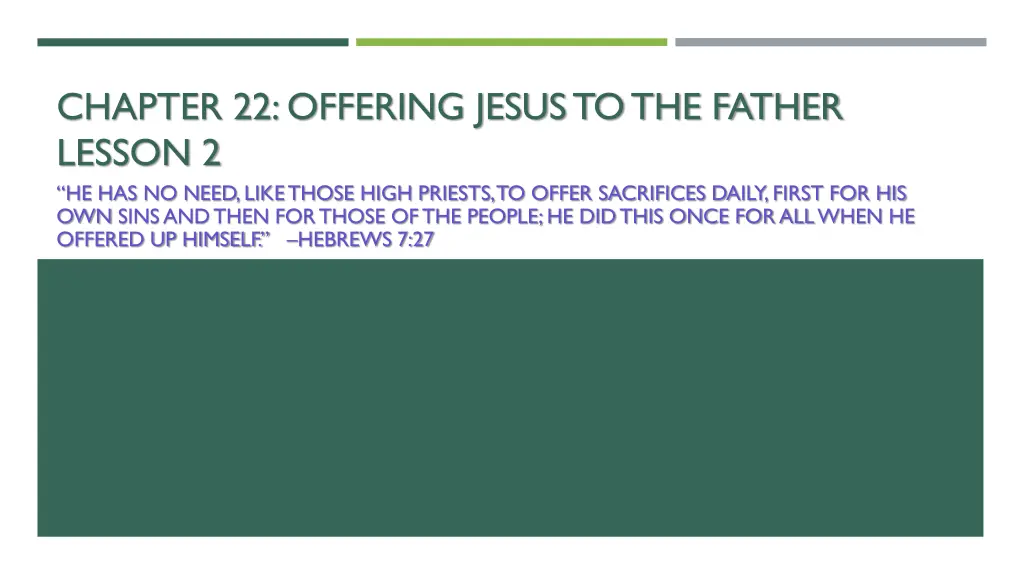 chapter 22 offering jesus to the father lesson 1