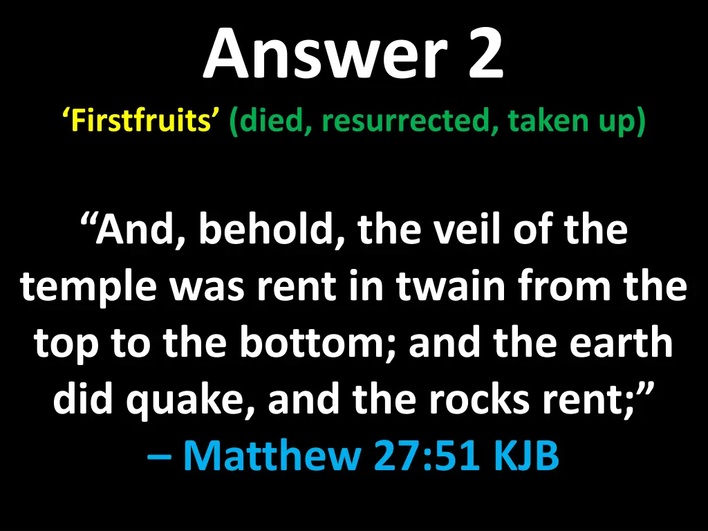 answer 2 firstfruits died resurrected taken up 2