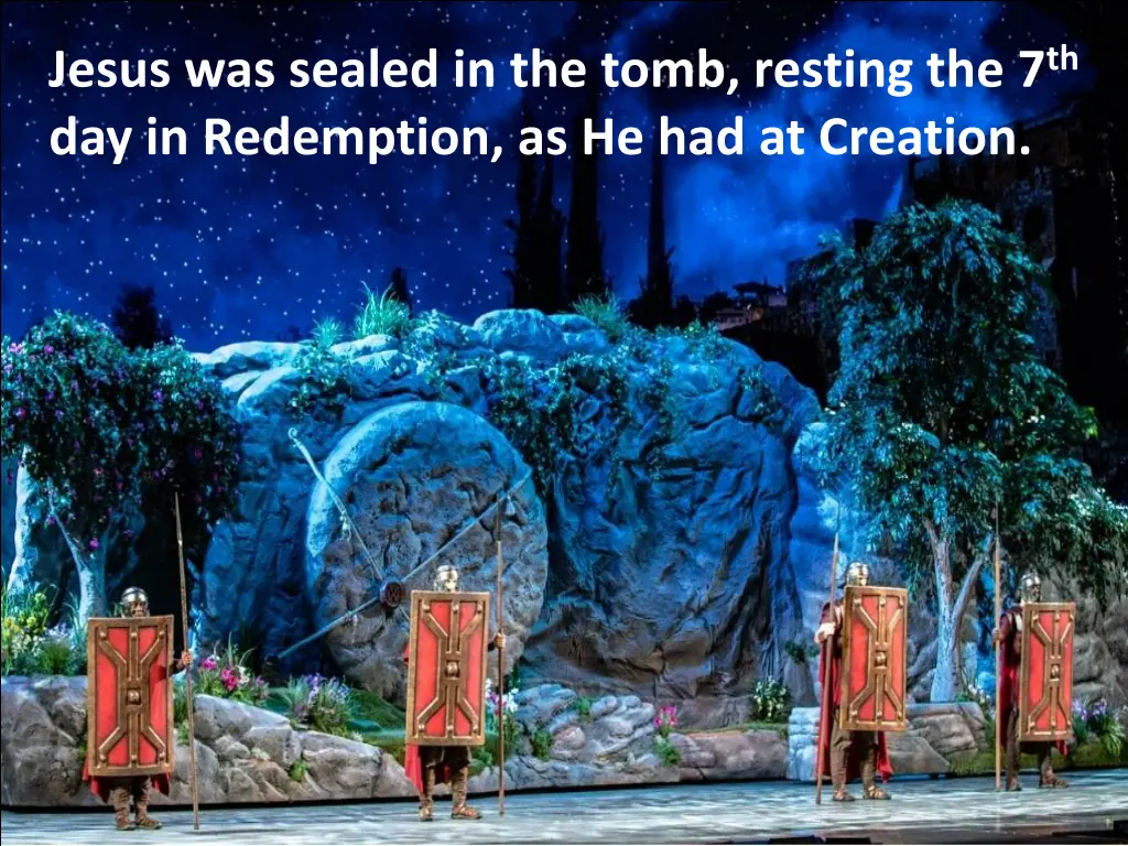 jesus was sealed in the tomb resting