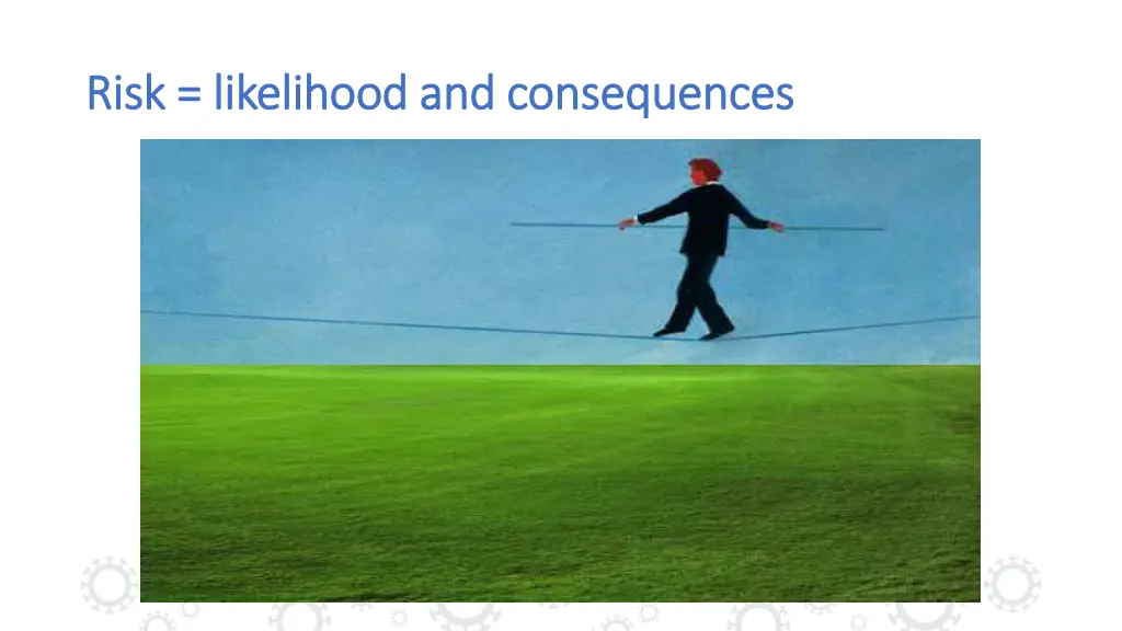 risk likelihood and consequences risk likelihood