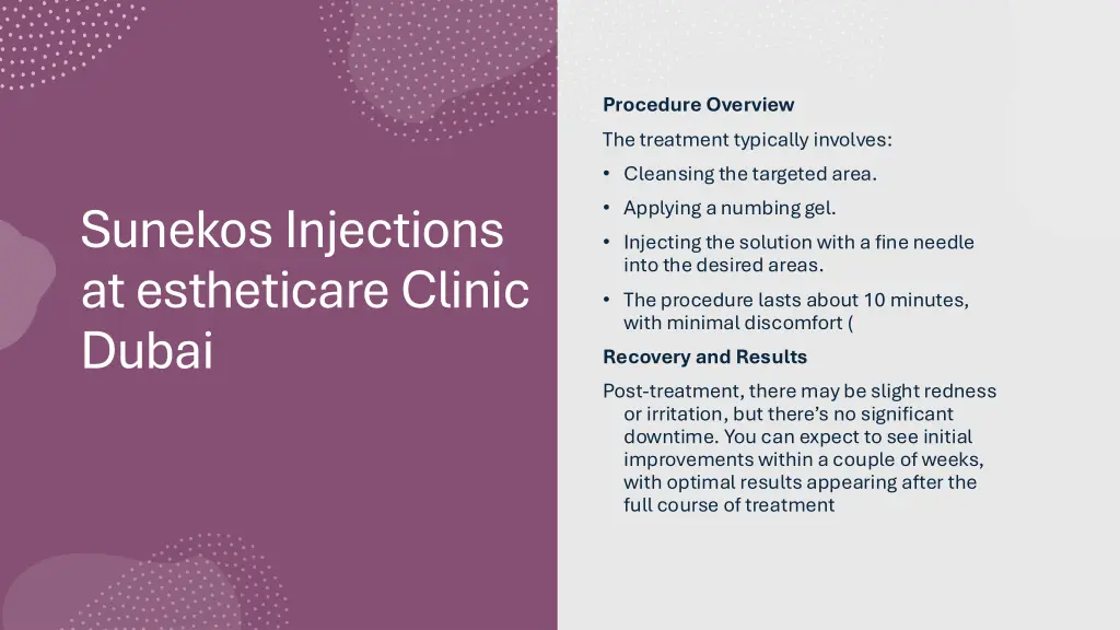 procedure overview the treatment typically