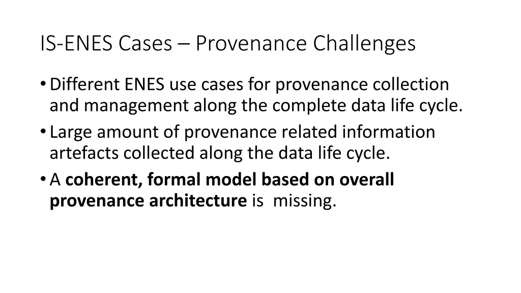 is enes cases provenance challenges