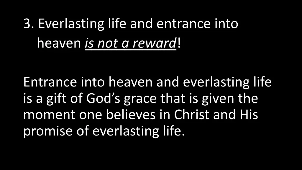 3 everlasting life and entrance into heaven 1