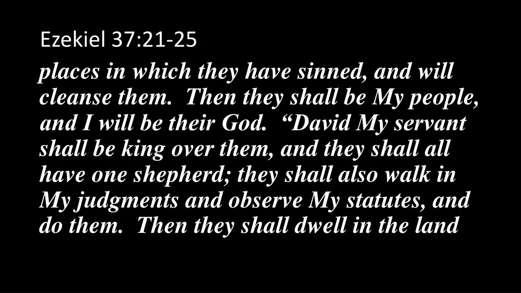 ezekiel 37 21 25 places in which they have sinned