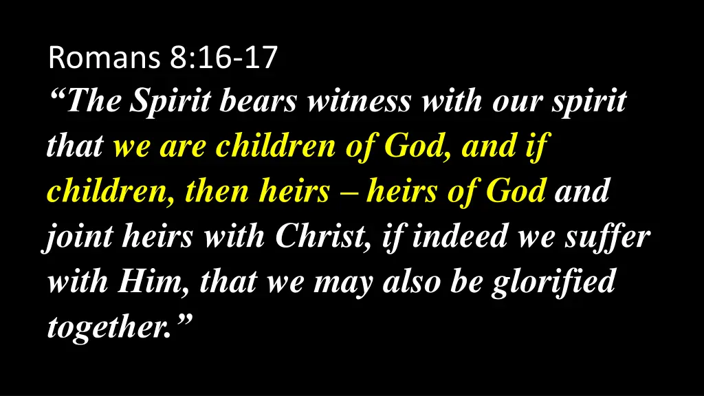 romans 8 16 17 the spirit bears witness with 1