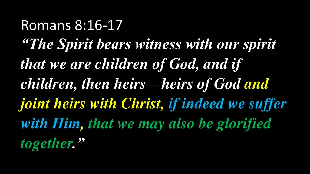 romans 8 16 17 the spirit bears witness with 4