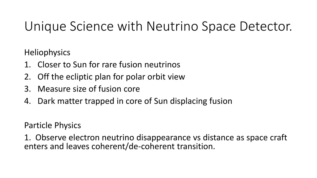 unique science with neutrino space detector