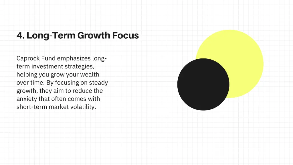 4 long term growth focus