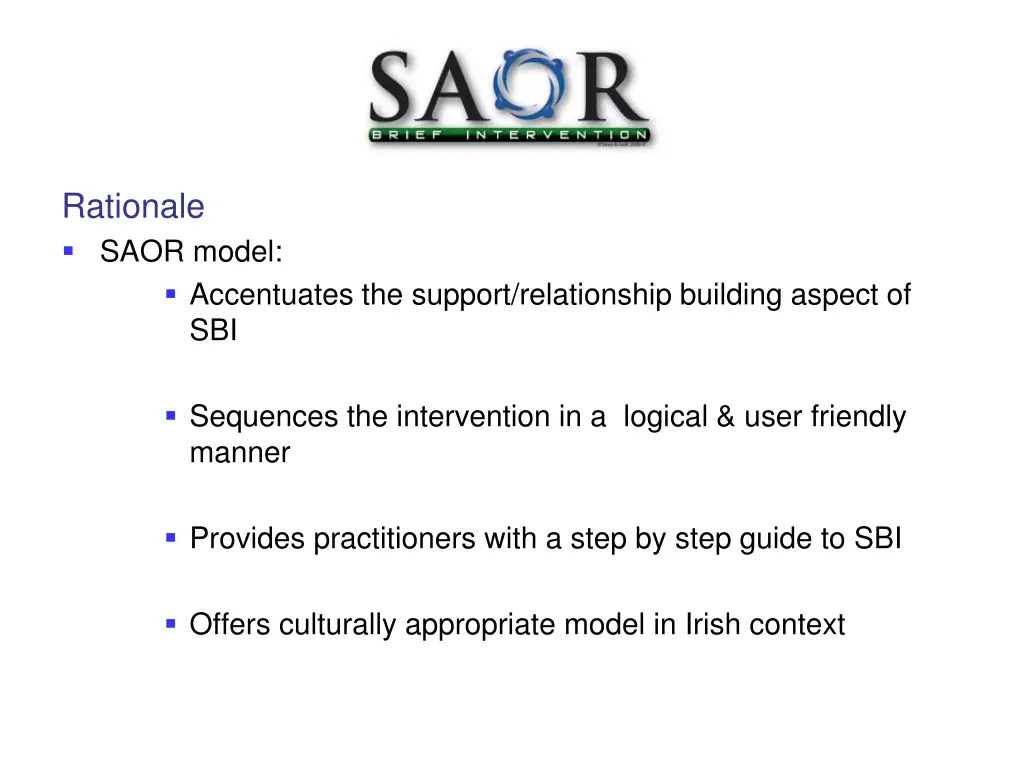 rationale saor model accentuates the support