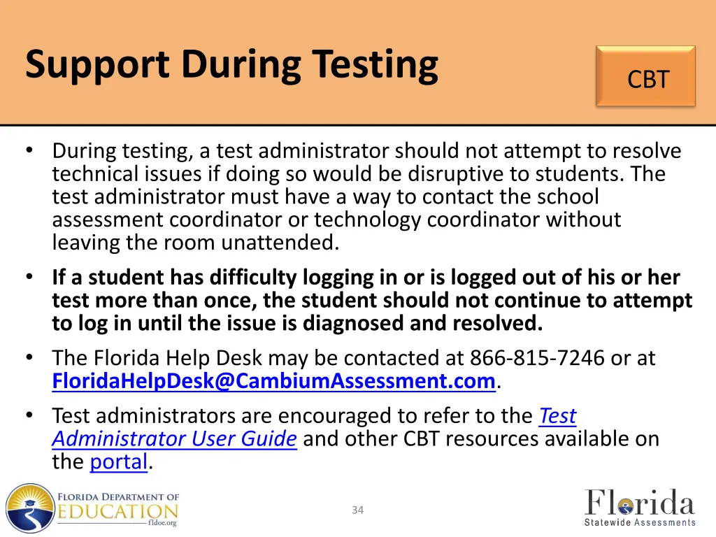 support during testing