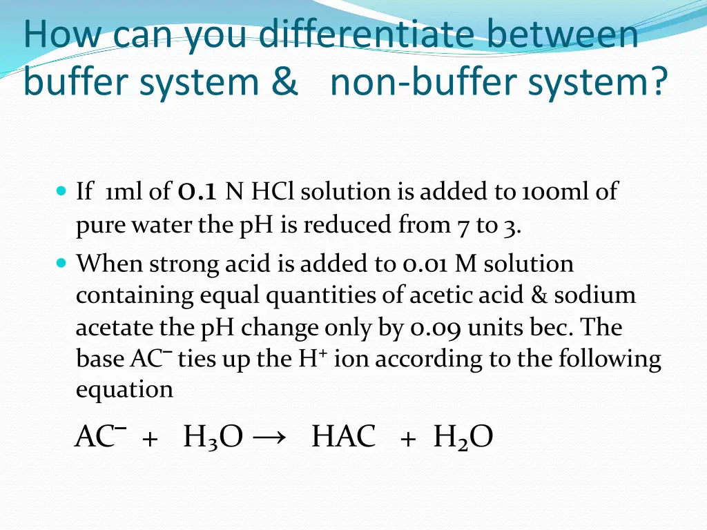 how can you differentiate between buffer system