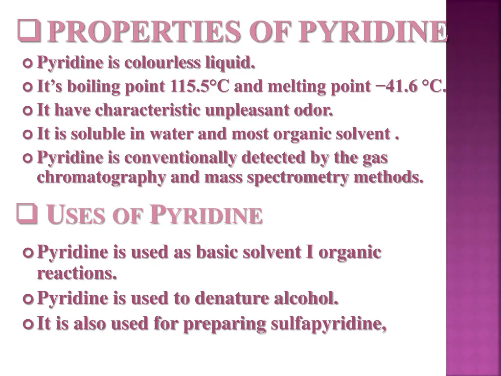 properties of pyridine pyridine is colourless