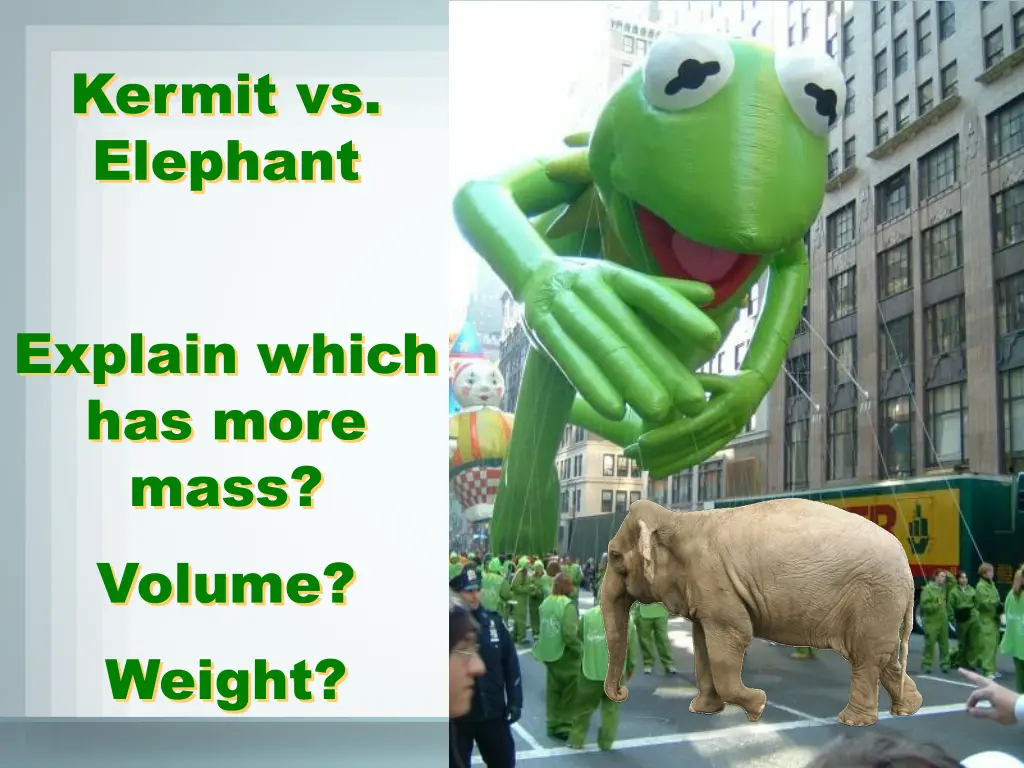 kermit vs elephant