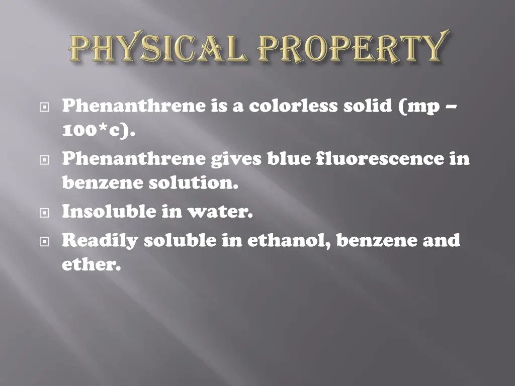 phenanthrene is a colorless solid