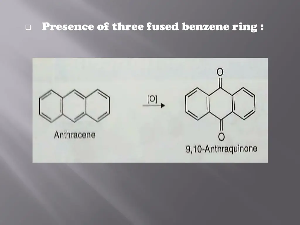 presence of three fused benzene ring