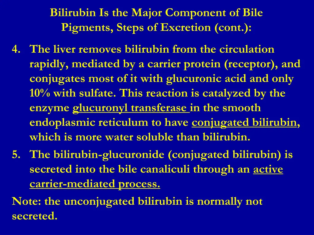 bilirubin is the major component of bile pigments 1