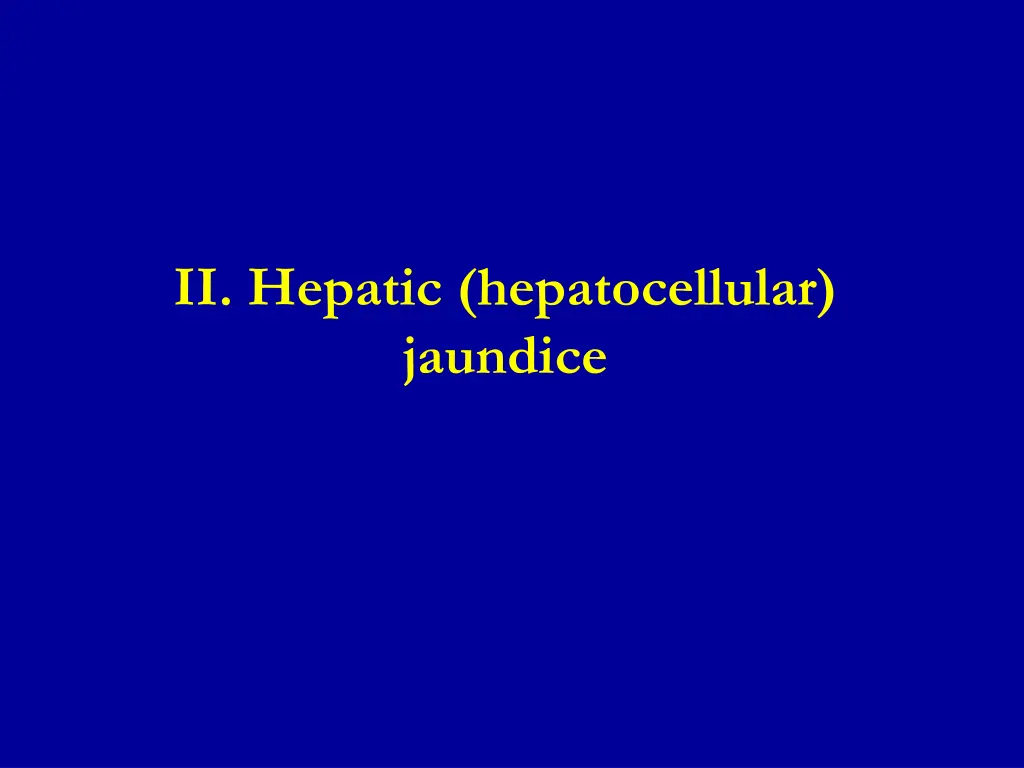 ii hepatic hepatocellular jaundice