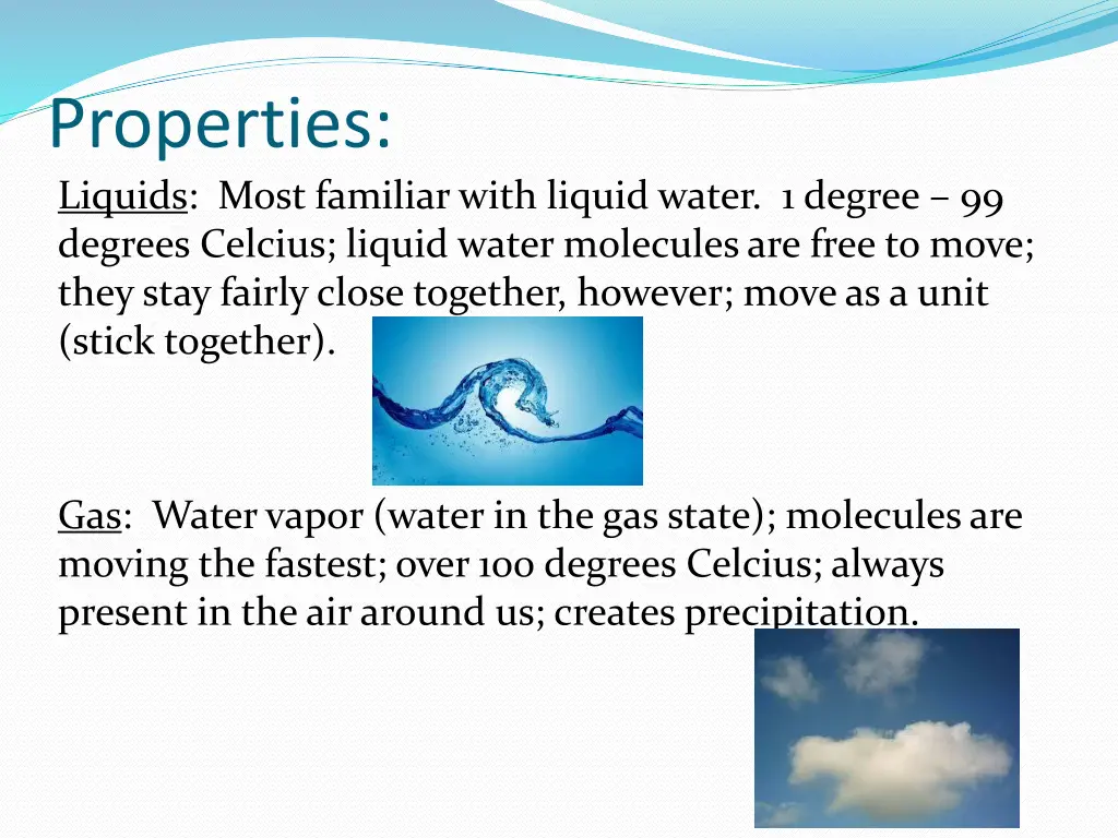 properties liquids most familiar with liquid