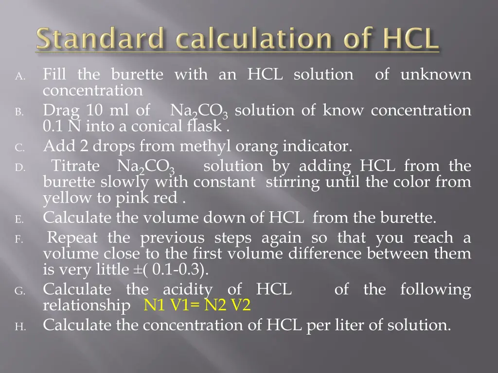 fill the burette with an hcl solution