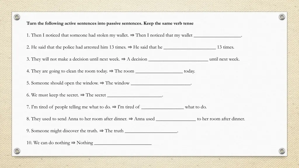 turn the following active sentences into passive