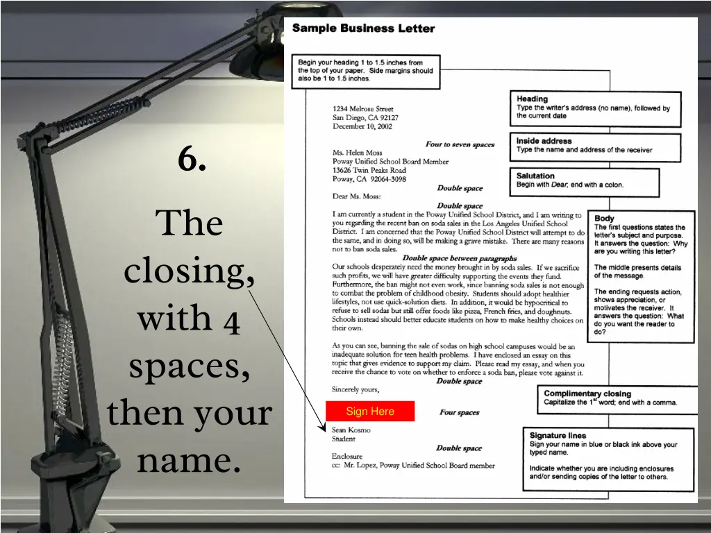 6 6 the closing with 4 spaces then your name