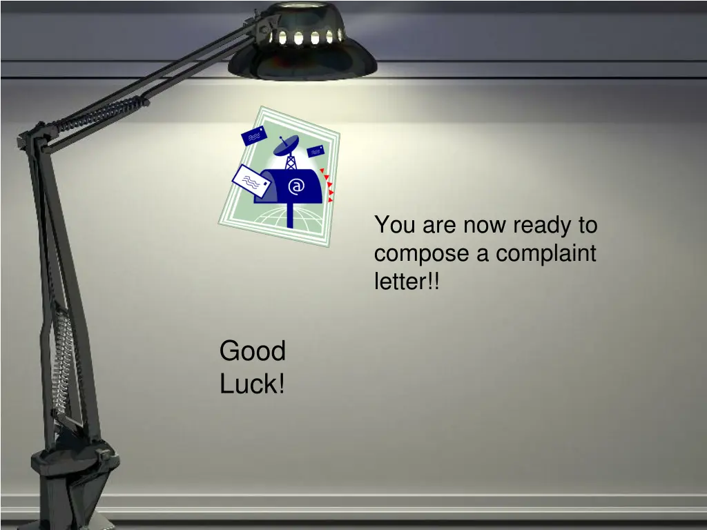 you are now ready to compose a complaint letter