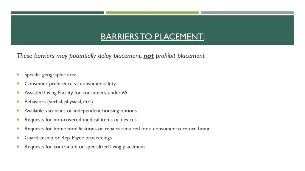 barriers to placement