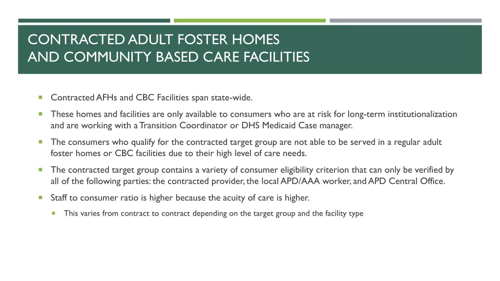 contracted adult foster homes and community based