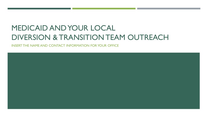 medicaid and your local diversion transition team