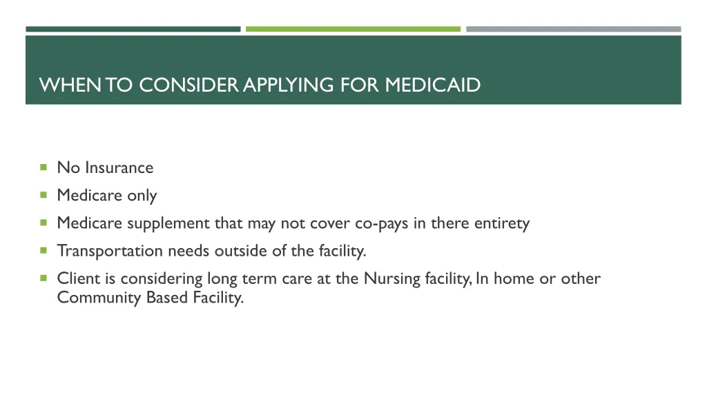 when to consider applying for medicaid