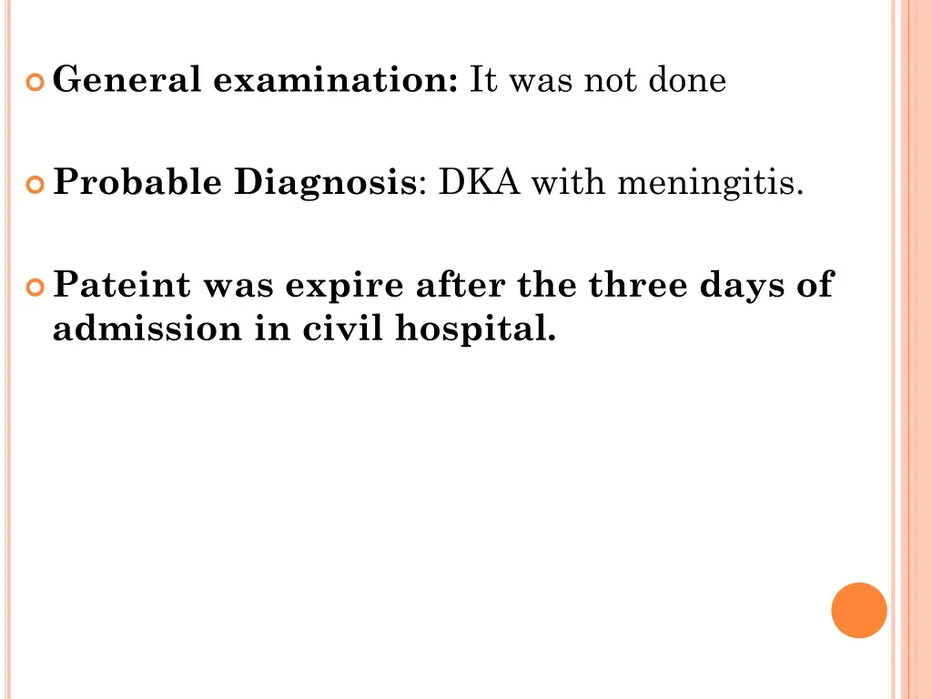 general examination it was not done