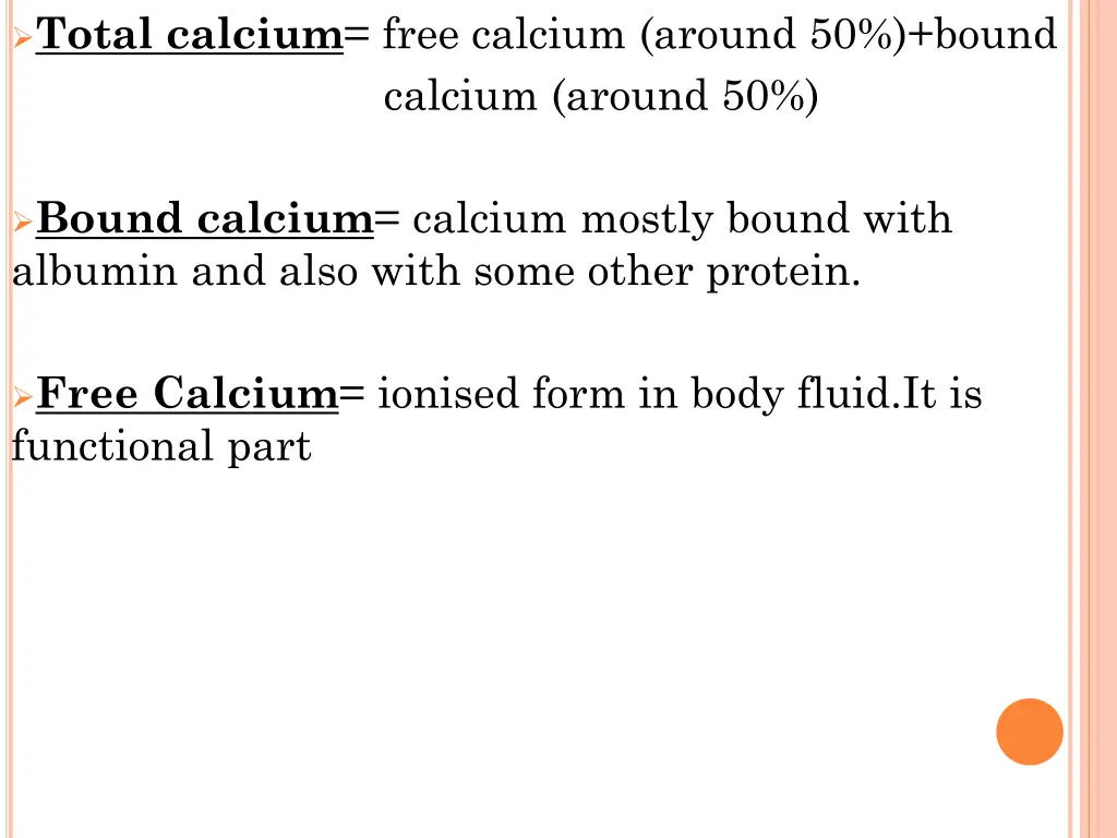 total calcium free calcium around 50 bound