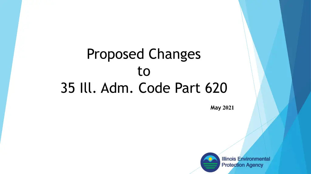 proposed changes to 35 ill adm code part 620