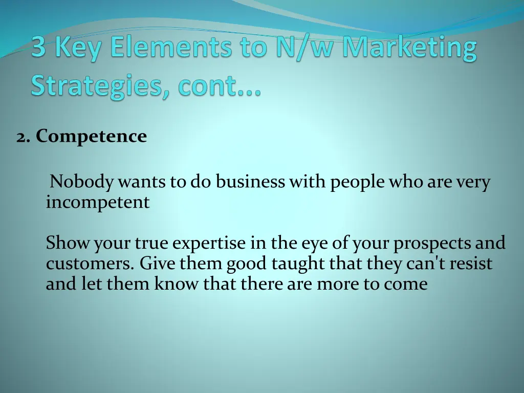 2 competence nobody wants to do business with