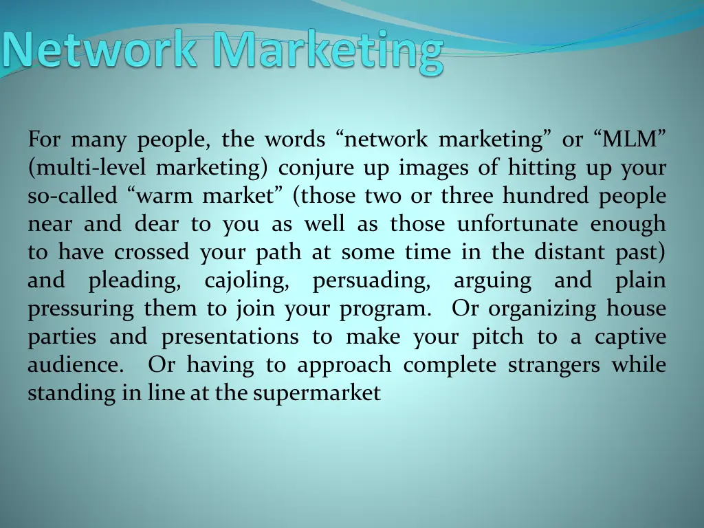 for many people the words network marketing