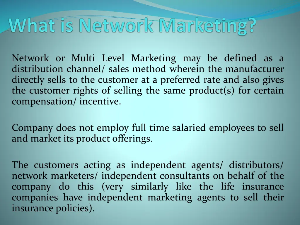 network or multi level marketing may be defined