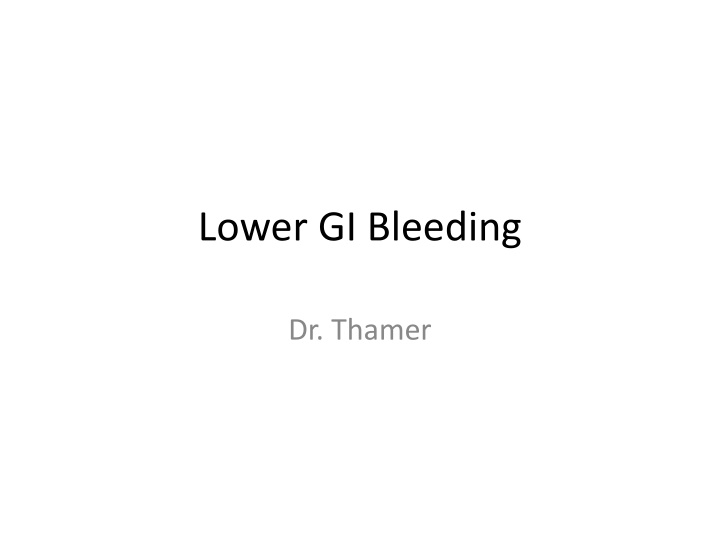 lower gi bleeding