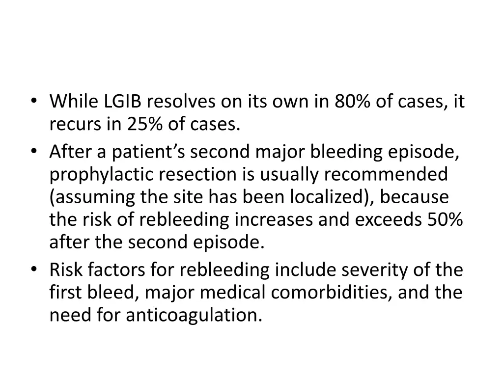 while lgib resolves on its own in 80 of cases