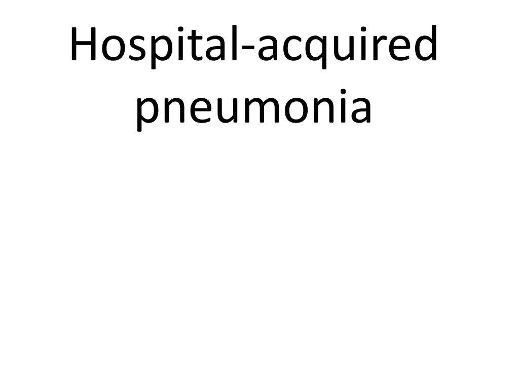 hospital acquired pneumonia