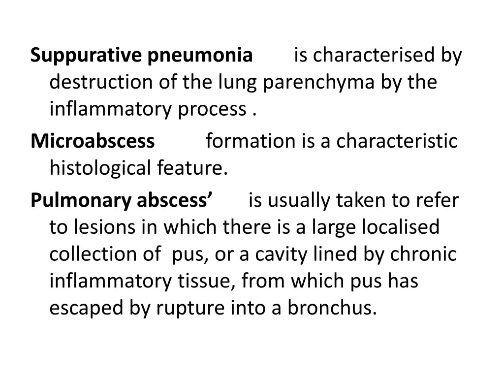 suppurative pneumonia is characterised